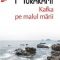 Haruki Murakami – Kafka pe malul mării