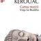 Jack Kerouac – Cartea trezirii. Viaţa lui Buddha