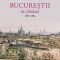 Constantin Bacalbaşa – Bucureştii de altădată,1878–1884. Vol II