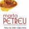 Marta Petreu – Asta nu este viaţa mea