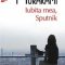 Haruki Murakami – Iubita mea, Sputnik