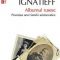 Michael Ignatieff – Albumul rusesc. Povestea unei familii aristocratice