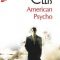 Bret Easton Ellis – American Psycho