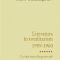 Ana Selejan – Literatura în totalitarism. 1959-1960. La răscruce de generaţii. Vol 6