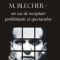 Ada Bravescu – M. Blecher. Un caz de receptare problematic și spectaculos